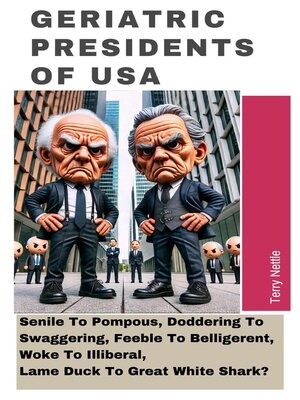 cover image of Geriatric Presidents of USA